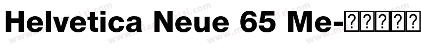 Helvetica Neue 65 Me字体转换